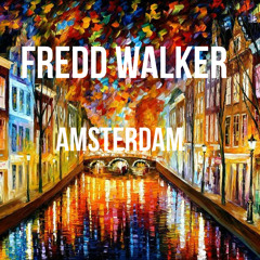 Fredd Walker - Amsterdam