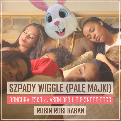 SZPADY WIGGLE / DonGuralEsko x Jason Derulo