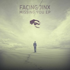 Facing Jinx Feat. Collette Warren - Missing You clip