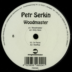 12" Petr Serkin - Woodmaster EP - Freedom Sessions Records 05