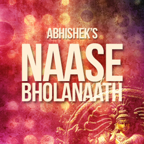 Naase Bholanaath - by Abhishek