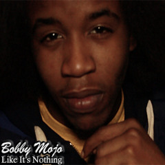 Bobby Shmojo - Like It's Nothing (Prod. By Fats Money)