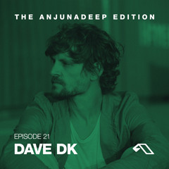 The Anjunadeep Edition 21 With Dave DK