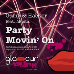 Gariy & Hacker Ft. Masta - Party Movin' On (Nopopstar Remix)
