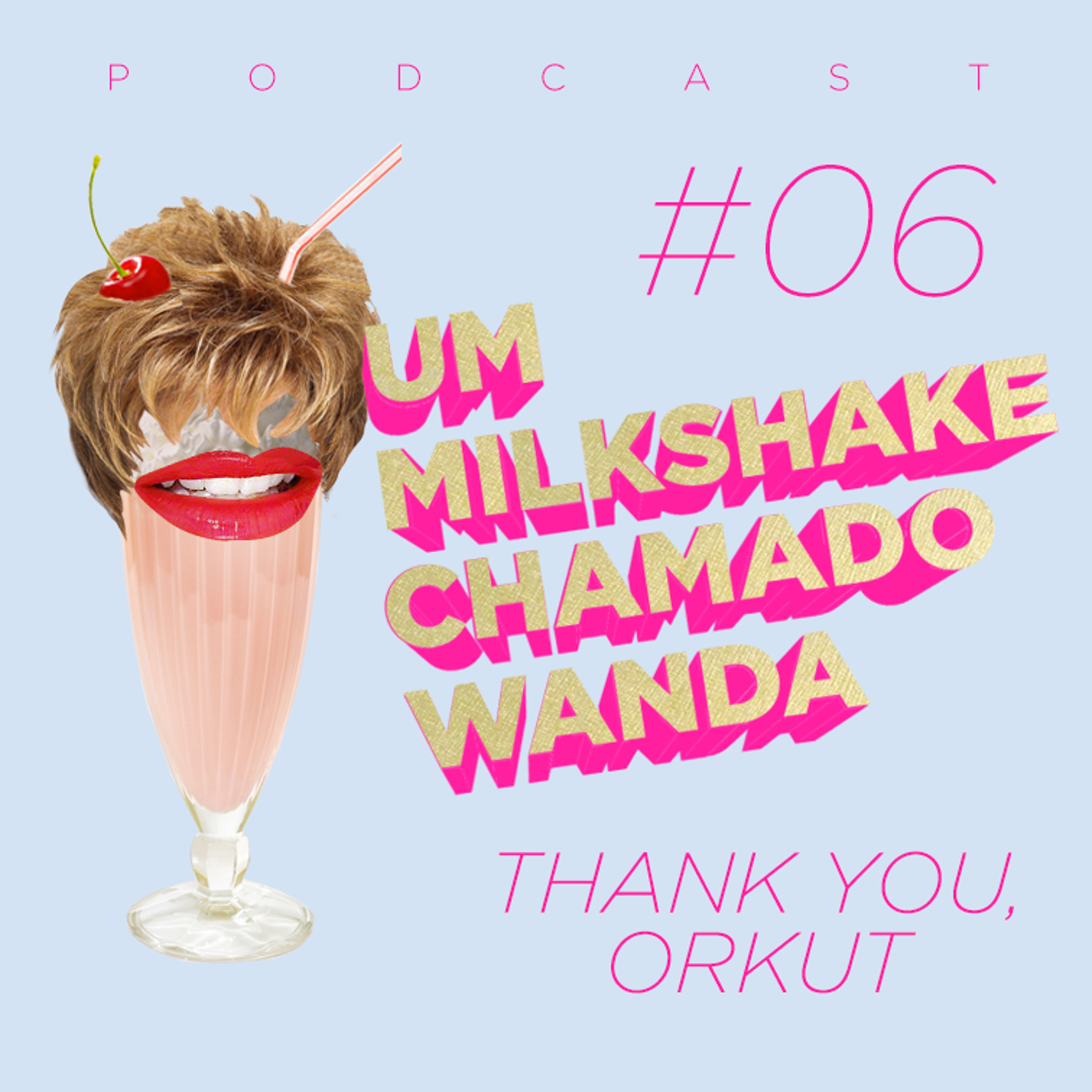 Um Milkshake Chamado Wanda