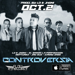 Controversia Feat Neptunez, LD, Jhoni, Jay Gyz & Danny Dhee