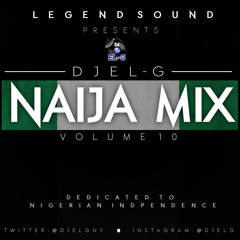 Naija Legend Mix Volume 10 (Nigerian Independence Edition)