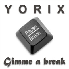 Gimme A Break (Original Mix)
