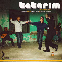 Ben Büdü meets Hakan Gider & Michael Jackson |Tatarım [Dancehall Edit]