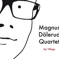 Magnus Dölerud Quartet - Sailing
