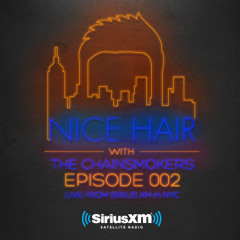 Nice Hair with The Chainsmokers 002