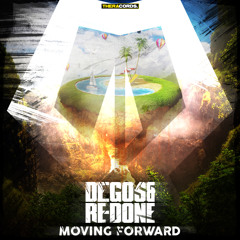 Degos & Re-Done - Moving Forward