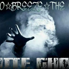 Krypto & Breeze (ft) The Cause- White Ghost