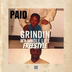 Grindin My Whole Life Freestyle