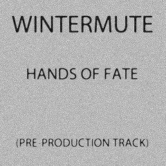 Wintermute - Hands Of Fate (maqueta Original)