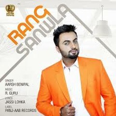 Rang Sanwla Aarsh Benipal HD.mp4 Full Punjabi Song 2014  Tune
