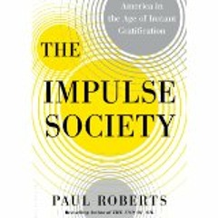 The Impulse Society by Paul Roberts, Narrated by Edoardo Ballerini