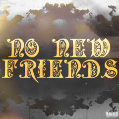 No New Friends Cover - Luke X RocQue X Free