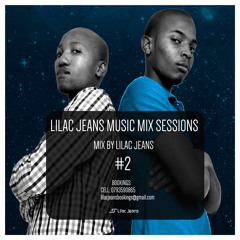 Lilac Jeans Music Mix Sessions #2 Mix by Lilac Jeans