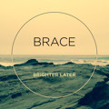 Brighter&#x20;Later Brace Artwork