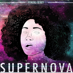 Yunoka Berry - Supernova (Produced by Marcus Norris)