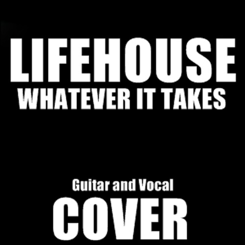 Whatever It Takes Lifehouse