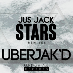 Jus Jack - Stars (Uberjak’d Remix) – Coming of Age Records / Musical Freedom