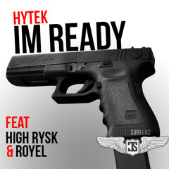 I'm Ready Ft. High Rysk & Royel