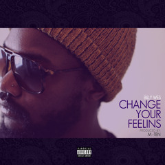 Billy Wes - Change Your Feelins