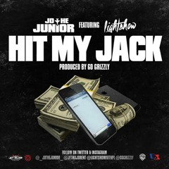 JD The Junior - Hit My Jack ft Lightshow Prod @GoGrizzly