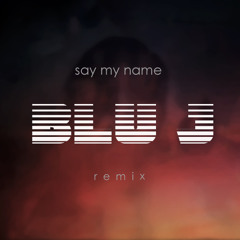 ODESZA - Say My Name (feat. Zyra) (BLU J Remix)