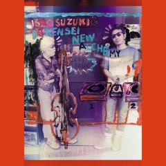 ISAO SUZUKI & DJ KENSEI "New Alchemy" album teaser