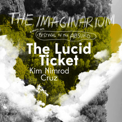The Lucid Ticket