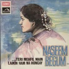 Nigahein Ho Gayeen Purnam Naseem Begum