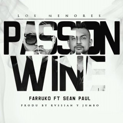 Farruko FT. Sean Paul - Pasion Wine (Extended Edit.)