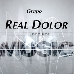Decirte Adios No Puedo  - Grupo REAL DOLOR / Primicia 2015 - Oficial