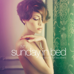 Sunday in Bed, Vol. 7 (Sexy Sounds for Lazy Lovers) - Teaser