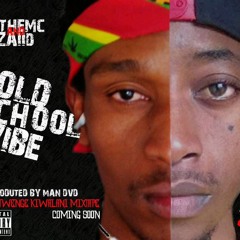 P The Mc & ZAiiD - Old School Vibe