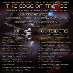 The Edge Of Trance - EP 003 w/ OUTSIDERS and KAHN - Oct 3rd, 2014 on DI.FM Goa-Psy Trance