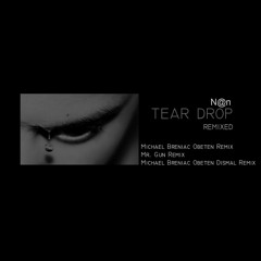 N@n - Tear Drop ( Mr. Gun Remix )
