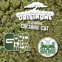 Origin One Ft Cheshier Cat Good Ganja (Juice Foresight remix)