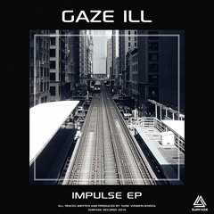 GAZE ILL - IMPULSE EP [SURF016]