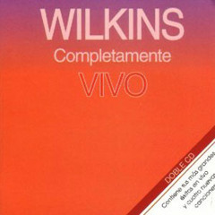 No Se Puede Morir Por Dentro Segmento de éxitos "Wilkins Completamente vivo"