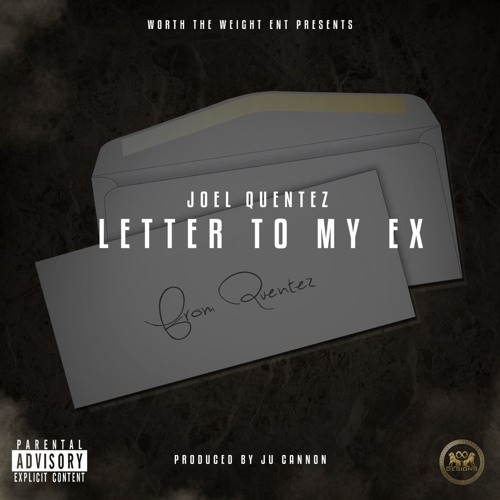 Letter To My Ex Prod: Ju Cannon