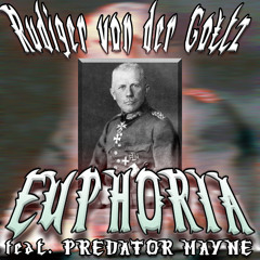 Rüdiger von der Goltz - Euphoria (REMIX) feat. Predator Mayne