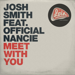 Josh Smith ft. Official Nancie - Meet With You