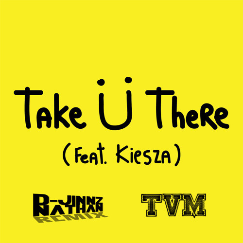 Cover of the Remix "Take Ü There" from Jack Ü