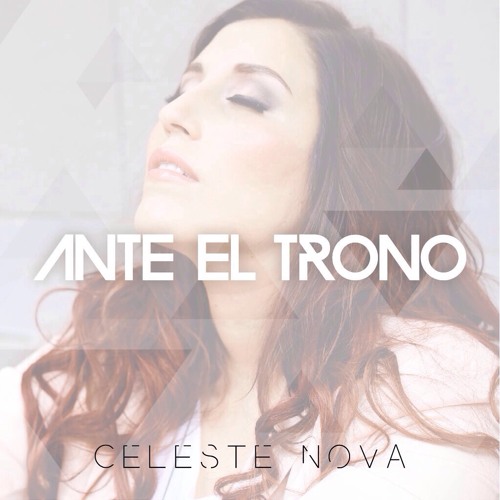 ANTE EL TRONO - CELESTE NOVA