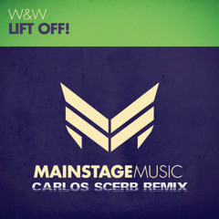 W&W - Lift Off (Carlos Scerb Remix)