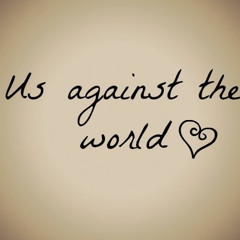Us Against The World
